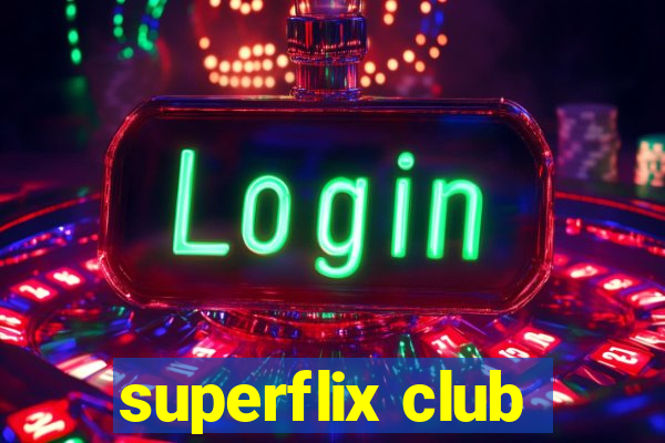 superflix club